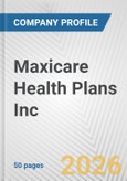 Maxicare Health Plans Inc. Fundamental Company Report Including Financial, SWOT, Competitors and Industry Analysis- Product Image