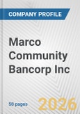 Marco Community Bancorp Inc. Fundamental Company Report Including Financial, SWOT, Competitors and Industry Analysis- Product Image
