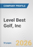Level Best Golf, Inc. Fundamental Company Report Including Financial, SWOT, Competitors and Industry Analysis- Product Image