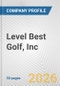 Level Best Golf, Inc. Fundamental Company Report Including Financial, SWOT, Competitors and Industry Analysis - Product Thumbnail Image