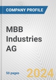 MBB Industries AG Fundamental Company Report Including Financial, SWOT, Competitors and Industry Analysis- Product Image