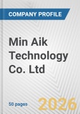 Min Aik Technology Co. Ltd. Fundamental Company Report Including Financial, SWOT, Competitors and Industry Analysis- Product Image