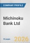 Michinoku Bank Ltd. Fundamental Company Report Including Financial, SWOT, Competitors and Industry Analysis - Product Thumbnail Image
