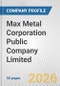 Max Metal Corporation Public Company Limited Fundamental Company Report Including Financial, SWOT, Competitors and Industry Analysis - Product Thumbnail Image