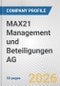 MAX21 Management und Beteiligungen AG Fundamental Company Report Including Financial, SWOT, Competitors and Industry Analysis - Product Thumbnail Image