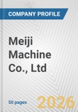 Meiji Machine Co., Ltd. Fundamental Company Report Including Financial, SWOT, Competitors and Industry Analysis- Product Image