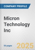 Micron Technology Inc. Fundamental Company Report Including Financial, SWOT, Competitors and Industry Analysis- Product Image