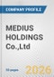 MEDIUS HOLDINGS Co.,Ltd. Fundamental Company Report Including Financial, SWOT, Competitors and Industry Analysis - Product Thumbnail Image