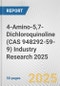 4-Amino-5,7-Dichloroquinoline (CAS 948292-59-9) Industry Research 2025: Global and Regional Market Trends 2019-2024 and Forecast to 2029 - Product Image