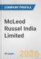 McLeod Russel India Limited Fundamental Company Report Including Financial, SWOT, Competitors and Industry Analysis - Product Thumbnail Image