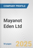 Mayanot Eden Ltd. Fundamental Company Report Including Financial, SWOT, Competitors and Industry Analysis- Product Image