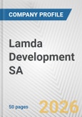Lamda Development SA Fundamental Company Report Including Financial, SWOT, Competitors and Industry Analysis- Product Image