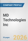 MD Technologies Inc. Fundamental Company Report Including Financial, SWOT, Competitors and Industry Analysis- Product Image