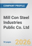 Mill Con Steel Industries Public Co. Ltd. Fundamental Company Report Including Financial, SWOT, Competitors and Industry Analysis- Product Image