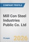 Mill Con Steel Industries Public Co. Ltd. Fundamental Company Report Including Financial, SWOT, Competitors and Industry Analysis - Product Thumbnail Image
