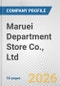 Maruei Department Store Co., Ltd. Fundamental Company Report Including Financial, SWOT, Competitors and Industry Analysis - Product Thumbnail Image