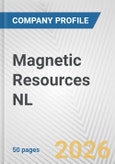 Magnetic Resources NL Fundamental Company Report Including Financial, SWOT, Competitors and Industry Analysis- Product Image