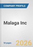 Malaga Inc Fundamental Company Report Including Financial, SWOT, Competitors and Industry Analysis- Product Image