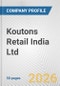 Koutons Retail India Ltd. Fundamental Company Report Including Financial, SWOT, Competitors and Industry Analysis - Product Thumbnail Image