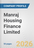 Manraj Housing Finance Limited Fundamental Company Report Including Financial, SWOT, Competitors and Industry Analysis- Product Image