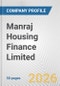 Manraj Housing Finance Limited Fundamental Company Report Including Financial, SWOT, Competitors and Industry Analysis - Product Thumbnail Image