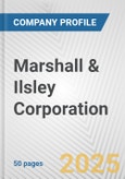 Marshall & Ilsley Corporation Fundamental Company Report Including Financial, SWOT, Competitors and Industry Analysis- Product Image