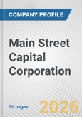 Main Street Capital Corporation Fundamental Company Report Including Financial, SWOT, Competitors and Industry Analysis- Product Image