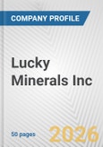 Lucky Minerals Inc. Fundamental Company Report Including Financial, SWOT, Competitors and Industry Analysis- Product Image