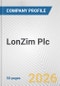LonZim Plc Fundamental Company Report Including Financial, SWOT, Competitors and Industry Analysis - Product Thumbnail Image