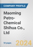 Maoming Petro-Chemical Shihua Co., Ltd. Fundamental Company Report Including Financial, SWOT, Competitors and Industry Analysis- Product Image