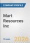 Mart Resources Inc. Fundamental Company Report Including Financial, SWOT, Competitors and Industry Analysis - Product Thumbnail Image