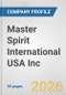 Master Spirit International USA Inc. Fundamental Company Report Including Financial, SWOT, Competitors and Industry Analysis - Product Thumbnail Image