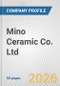 Mino Ceramic Co. Ltd. Fundamental Company Report Including Financial, SWOT, Competitors and Industry Analysis - Product Thumbnail Image