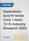 Isonicotinic Acid N-Oxide (CAS 13602-12-5) Industry Research 2025: Global and Regional Market Trends 2019-2024 and Forecast to 2029 - Product Thumbnail Image