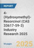 4-(Hydroxymethyl)-Resorcinol (CAS 33617-59-3) Industry Research 2025: Global and Regional Market Trends 2019-2024 and Forecast to 2029- Product Image