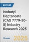 Isobutyl Heptanoate (CAS 7779-80-8) Industry Research 2025: Global and Regional Market Trends 2019-2024 and Forecast to 2029 - Product Thumbnail Image