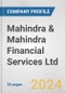Mahindra & Mahindra Financial Services Ltd. Fundamental Company Report Including Financial, SWOT, Competitors and Industry Analysis - Product Thumbnail Image