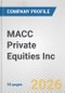 MACC Private Equities Inc. Fundamental Company Report Including Financial, SWOT, Competitors and Industry Analysis - Product Thumbnail Image