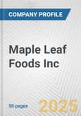 Maple Leaf Foods Inc. Fundamental Company Report Including Financial, SWOT, Competitors and Industry Analysis- Product Image