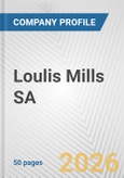 Loulis Mills SA Fundamental Company Report Including Financial, SWOT, Competitors and Industry Analysis- Product Image