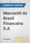 Mercantil do Brasil Financeira S.A Fundamental Company Report Including Financial, SWOT, Competitors and Industry Analysis - Product Thumbnail Image