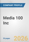 Media 100 Inc. Fundamental Company Report Including Financial, SWOT, Competitors and Industry Analysis- Product Image