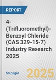 4-(Trifluoromethyl)-Benzoyl Chloride (CAS 329-15-7) Industry Research 2025: Global and Regional Market Trends 2019-2024 and Forecast to 2029- Product Image