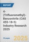 4-(Trifluoromethyl)-Benzonitrile (CAS 455-18-5) Industry Research 2025: Global and Regional Market Trends 2019-2024 and Forecast to 2029 - Product Thumbnail Image
