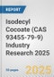 Isodecyl Cocoate (CAS 93455-79-9) Industry Research 2025: Global and Regional Market Trends 2019-2024 and Forecast to 2029 - Product Image