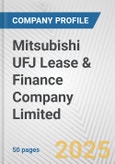 Mitsubishi UFJ Lease & Finance Company Limited Fundamental Company Report Including Financial, SWOT, Competitors and Industry Analysis- Product Image