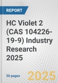 HC Violet 2 (CAS 104226-19-9) Industry Research 2025: Global and Regional Market Trends 2019-2024 and Forecast to 2029- Product Image