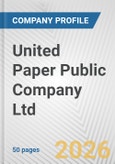 United Paper Public Company Ltd. Fundamental Company Report Including Financial, SWOT, Competitors and Industry Analysis- Product Image