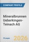 Mineralbrunnen Ueberkingen-Teinach AG Fundamental Company Report Including Financial, SWOT, Competitors and Industry Analysis - Product Thumbnail Image