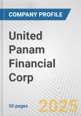 United Panam Financial Corp. Fundamental Company Report Including Financial, SWOT, Competitors and Industry Analysis- Product Image